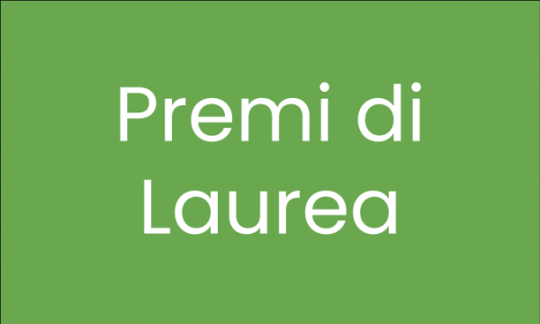 Premi di Laurea per Triennale e Magistrale in Matematica e Informatica 2021 (Scadenza 23 giugno 2021).